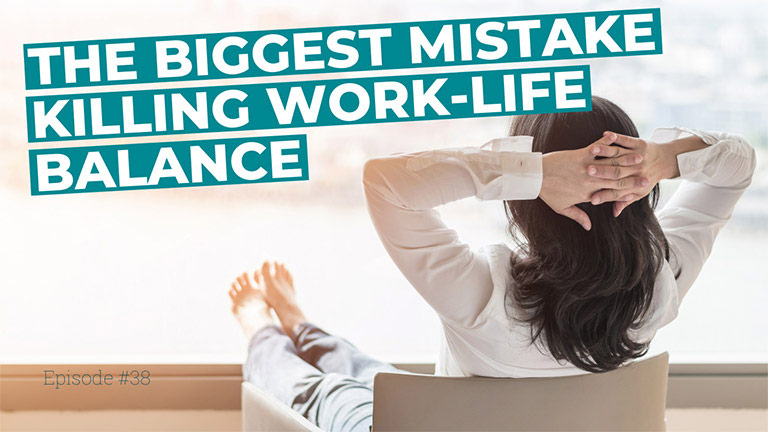 The biggest mistake killing work-life balance