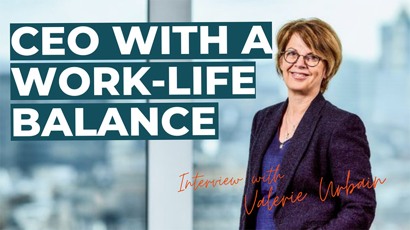 The choice to make for a better work-life balance - Interview with Valerie Urbain