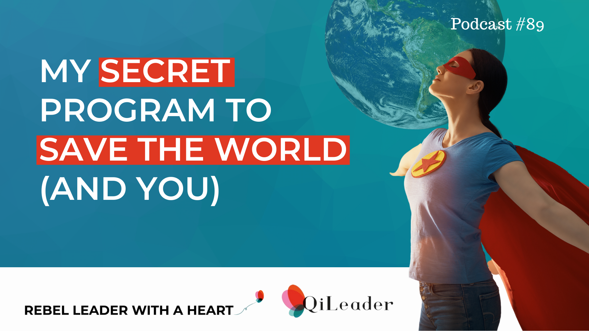 My secret program to save the world (and you)